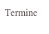 Termine